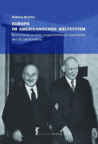 Europa im amerikanischen Weltsystem